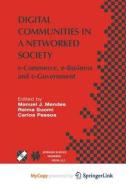 Digital Communities In A Networked Society edito da Springer Nature B.V.