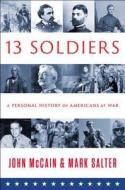 Thirteen Soldiers di John McCain, Mark Salter edito da Simon & Schuster