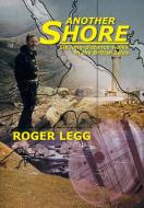 Another Shore di Roger Legg edito da Xlibris