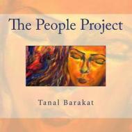 The People Project di Tanal Barakat edito da Createspace