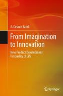From Imagination to Innovation di A. Coskun Samli edito da Springer New York