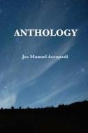 Anthology di Jos Manuel Accapadi edito da Createspace