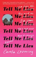 Tell Me Lies di Carola Lovering edito da Atria Books
