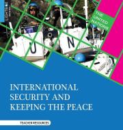 International Security and Keeping the Peace di Autumn Libal edito da LIGHTBOX