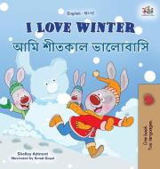 I Love Winter (English Bengali Bilingual Book For Kids) di Shelley Admont, Kidkiddos Books edito da Kidkiddos Books Ltd.