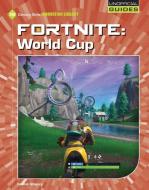 Fortnite: World Cup di Josh Gregory edito da CHERRY LAKE PUB