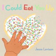 I Could Eat You Up di Jesse Levison edito da Powerhouse Books,u.s.