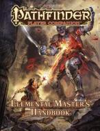 Pathfinder Player Companion: Elemental Master's Handbook di Paizo Staff edito da Paizo Publishing, LLC