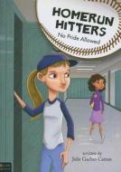 Homerun Hitters: No Pride Allowed di Julie Gaches Catron edito da Tate Publishing & Enterprises