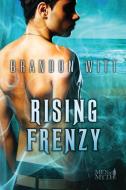 Rising Frenzy di Brandon Witt edito da DREAMSPINNER PR