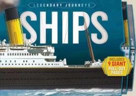 Legendary Journeys: Ships di Brian Lavery edito da Silver Dolphin Books