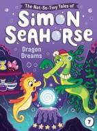 Dragon Dreams: Volume 7 di Cora Reef edito da LITTLE SIMON
