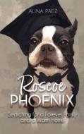 Roscoe Phoenix di Alina Paez edito da Brillante Books LLC