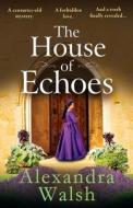 The House of Echoes The House of Echoes