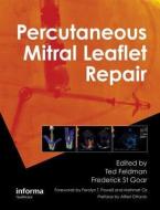 Percutaneous Mitral Leaflet Repair edito da Taylor & Francis Ltd