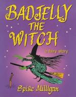 Badjelly The Witch di Spike Milligan edito da Ebury Publishing