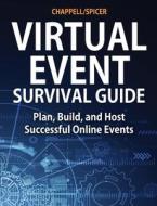 Virtual Event Survival Guide di Laura Chappell, Ginny Spicer edito da Laura Chappell University
