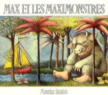 Max Et Les Maximonstres = Max and the Maximonsters di Maurice Sendak edito da l'ecole des loisirs