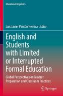 English and Students with Limited or Interrupted Formal Education edito da Springer International Publishing