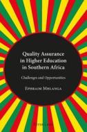 Quality Assurance in Higher Education in Southern Africa di Ephraim Mhlanga edito da Lang, Peter