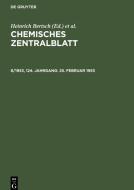 Chemisches Zentralblatt, 8/1953, 124. Jahrgang, 25. Februar 1953 edito da De Gruyter