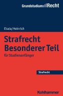 Strafrecht Besonderer Teil di Jörg Eisele, Bernd Heinrich edito da Kohlhammer W.