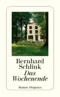Das Wochenende di Bernhard Schlink edito da Diogenes Verlag AG