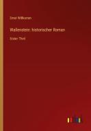 Wallenstein: historischer Roman di Ernst Willkomm edito da Outlook Verlag