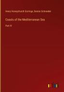 Coasts of the Mediterranean Sea di Henry Honeychurch Gorringe, Seaton Schroeder edito da Outlook Verlag