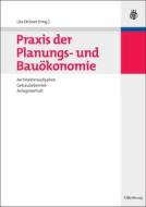 Praxis Der Planungs- Und Bau Konomie edito da Walter De Gruyter