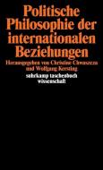Politische Philosophie der internationalen Beziehungen edito da Suhrkamp Verlag AG