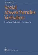 Sozial abweichendes Verhalten di Manfred Amelang edito da Springer Berlin Heidelberg