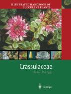 Illustrated Handbook of Succulent Plants: Crassulaceae edito da Springer Berlin Heidelberg