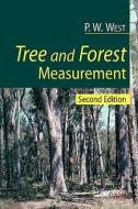 Tree And Forest Measurement di P.W. West edito da Springer-verlag Berlin And Heidelberg Gmbh & Co. Kg