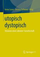 utopisch dystopisch edito da Springer-Verlag GmbH