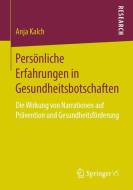 Persönliche Erfahrungen in Gesundheitsbotschaften di Anja Kalch edito da Springer-Verlag GmbH