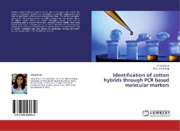 Identification of cotton hybrids through PCR based molecular markers di Ishani Desai, Rajkumar Katagi edito da LAP Lambert Academic Publishing