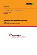 The Impact of Leadership on Employee Engagement di Rieke Weller edito da GRIN Verlag