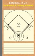 Baseball 2 in 1 Tacticboard and Training Workbook di Theo von Taane edito da Books on Demand