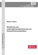 Benetzung und Leistungscharakterisierung von Dünnschichtverdampfern di Stefan Jahnke edito da Cuvillier Verlag