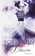 The Forbidden Dance di Jessica Raven edito da Books on Demand