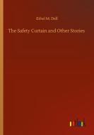 The Safety Curtain and Other Stories di Ethel M. Dell edito da Outlook Verlag