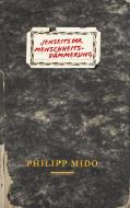 Jenseits der Menschheitsdämmerung di Philipp Mido edito da Books on Demand