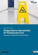 Stolpersteine überwinden im Physikunterricht edito da Aulis Verlag