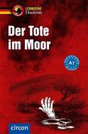 Der Tote im Moor di Christof Lenner, Wolfgang Wegner, Andrea Ruhlig edito da Circon Verlag GmbH