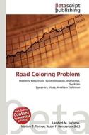 Road Coloring Problem di Lambert M. Surhone, Miriam T. Timpledon, Susan F. Marseken edito da Betascript Publishing
