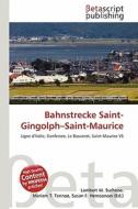 Bahnstrecke Saint-Gingolph-Saint-Maurice edito da Betascript Publishing