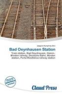 Bad Oeynhausen Station edito da Claud Press