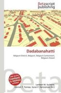 Dadabanahatti edito da Betascript Publishing