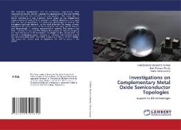 Investigations on Complementary Metal Oxide Semiconductor Topologies di Nimushakavi Sn Murti Sarma, Male Ramana Reddy, Thonta Rama swamy edito da LAP LAMBERT Academic Publishing